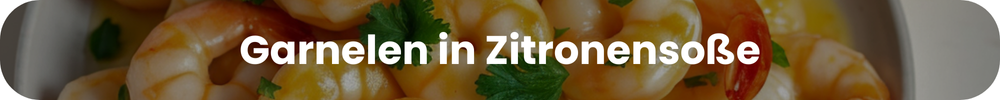 Garnelen in Zitronensoße